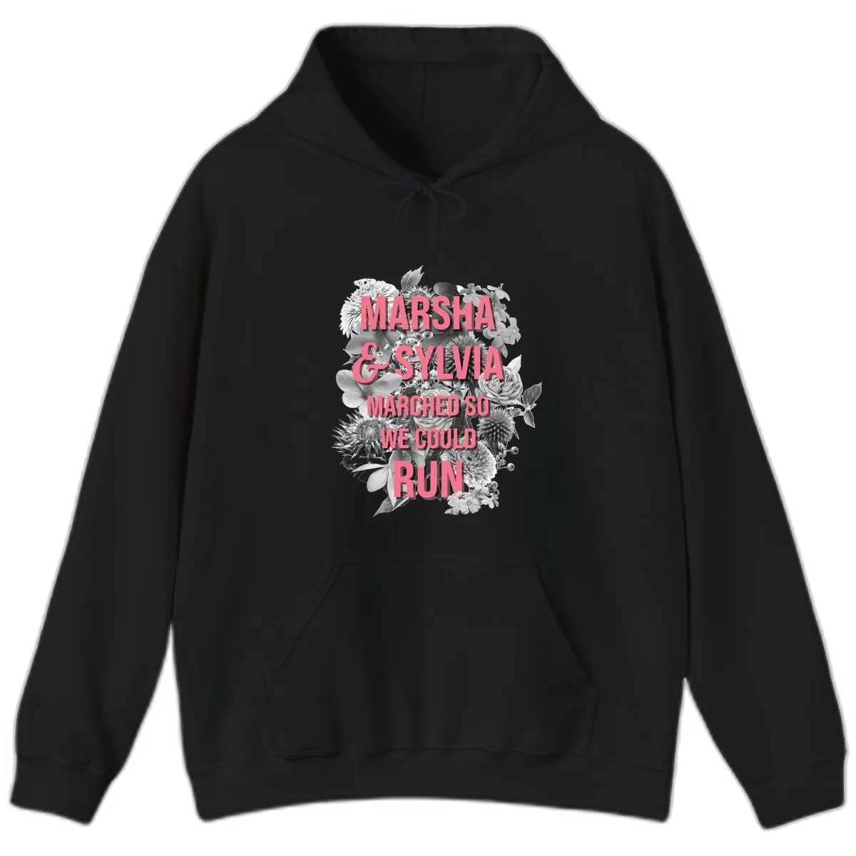 Marsha & Sylvia Marched So We Could Run Hoodie in Black