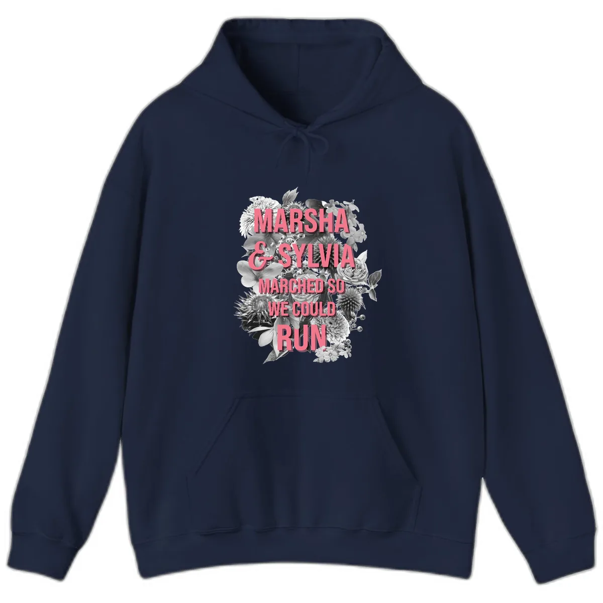 Marsha & Sylvia Marched So We Could Run Hoodie in Navy
