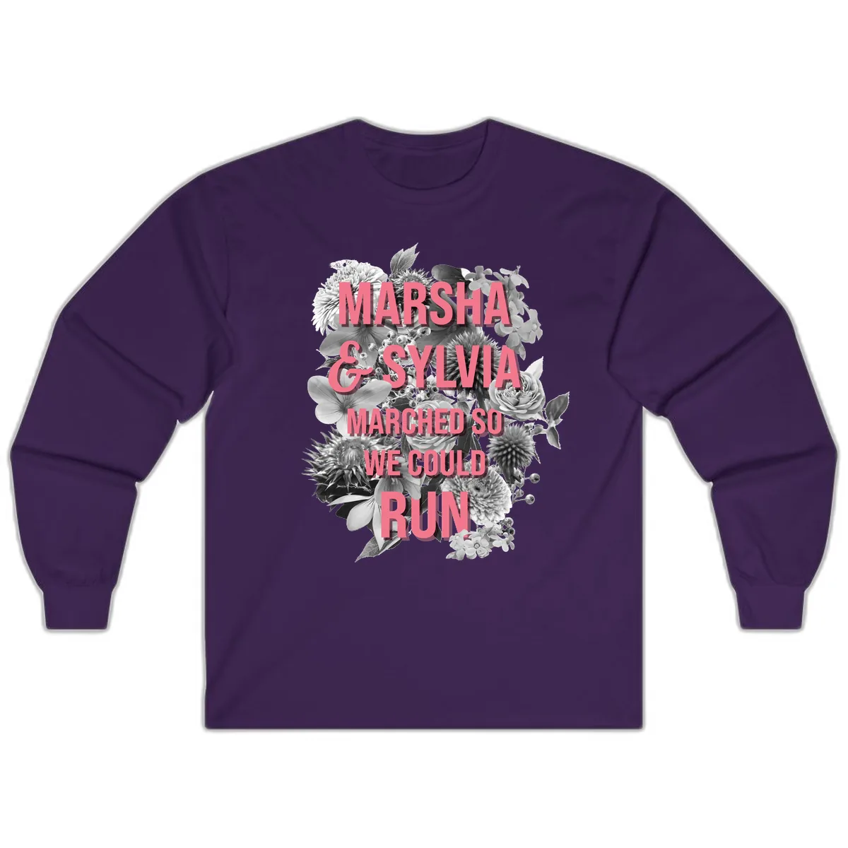 Marsha & Sylvia Marched So We Could Run Long Sleeve in Purple