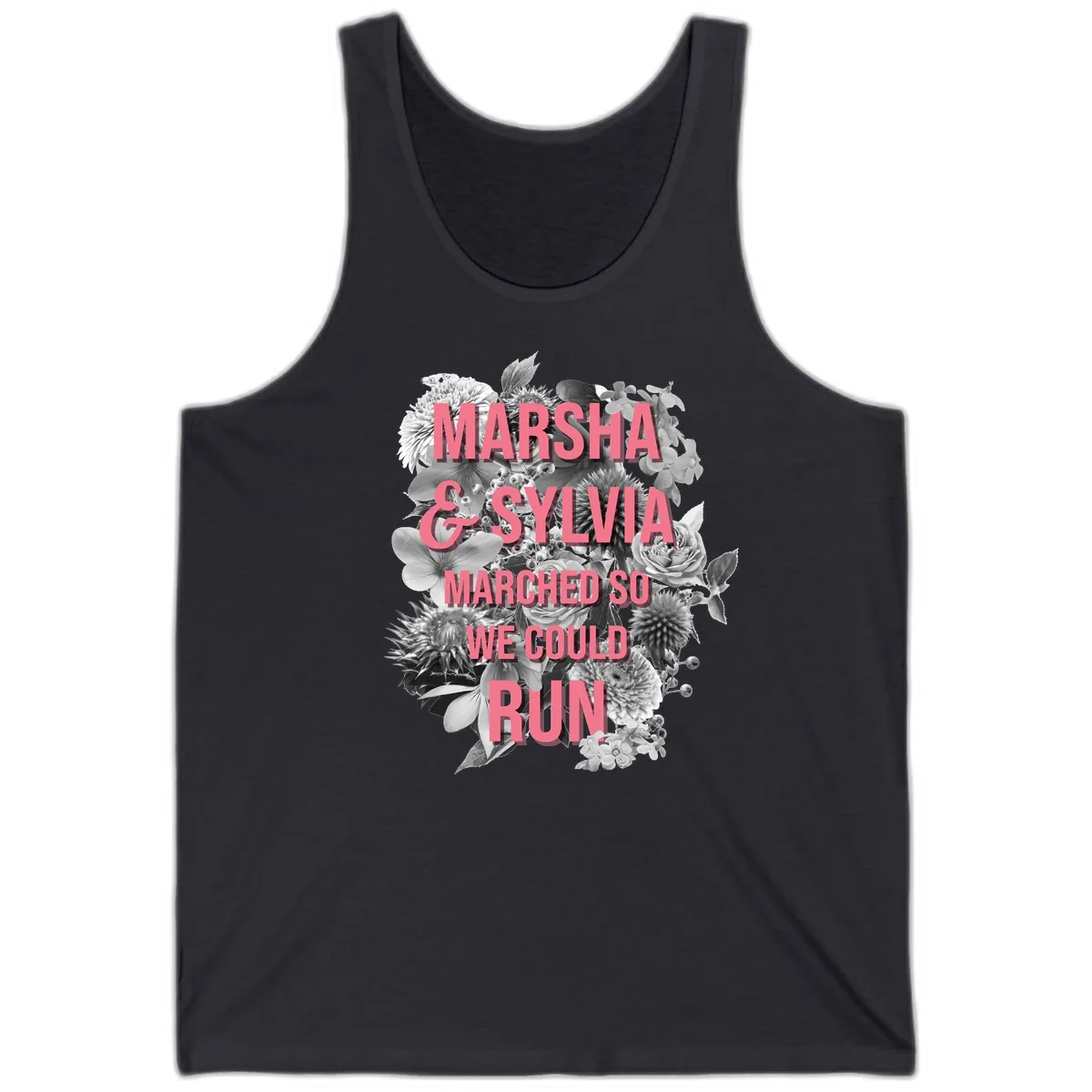Marsha & Sylvia Marched So We Could Run Tank in Dark Grey