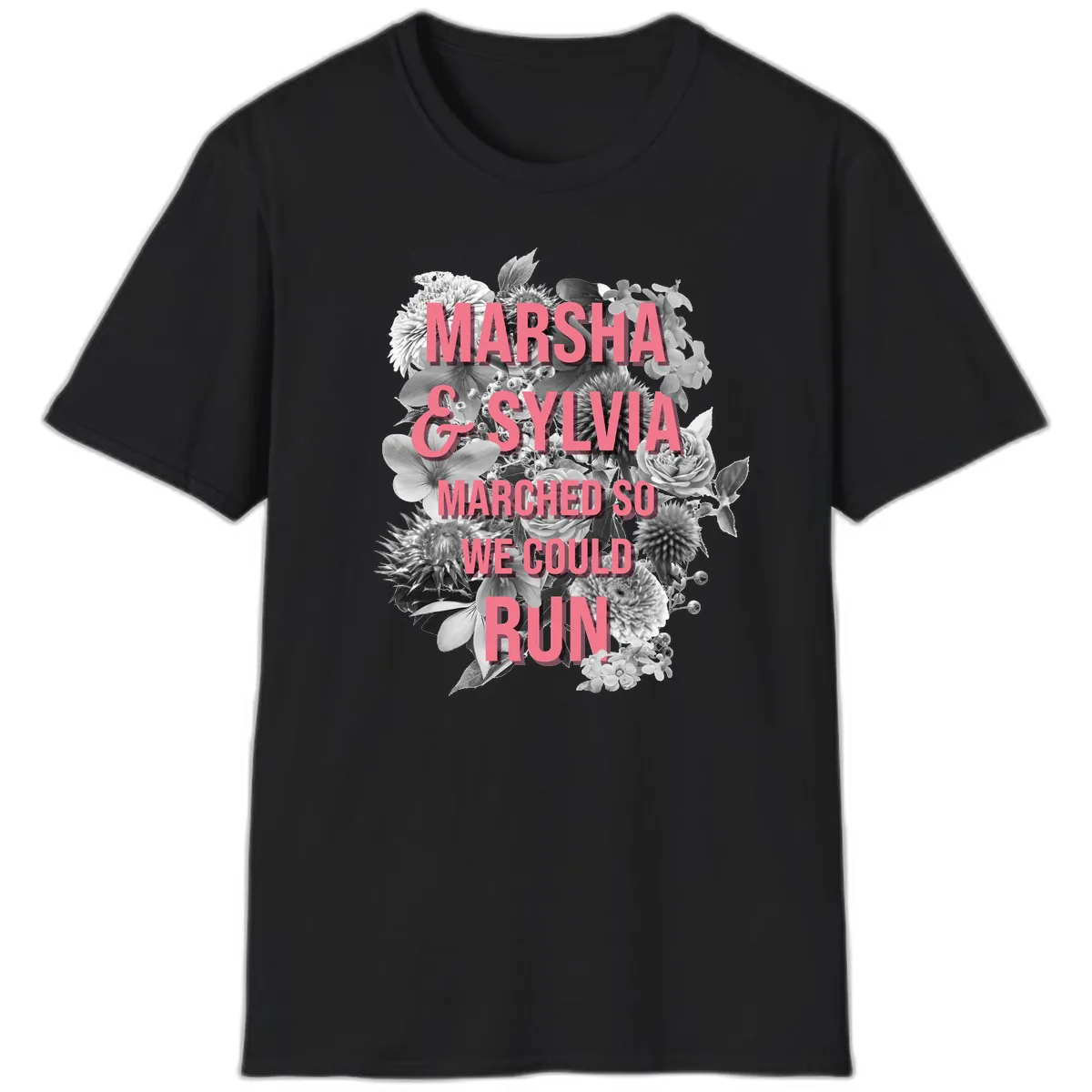 Marsha & Sylvia Marched So We Could Run T-Shirt in Black