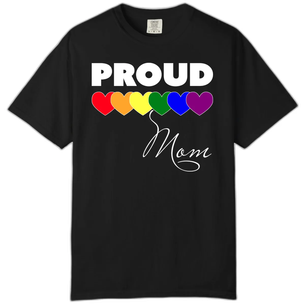 Proud Mom Rainbow Hearts Comfort Color in Black