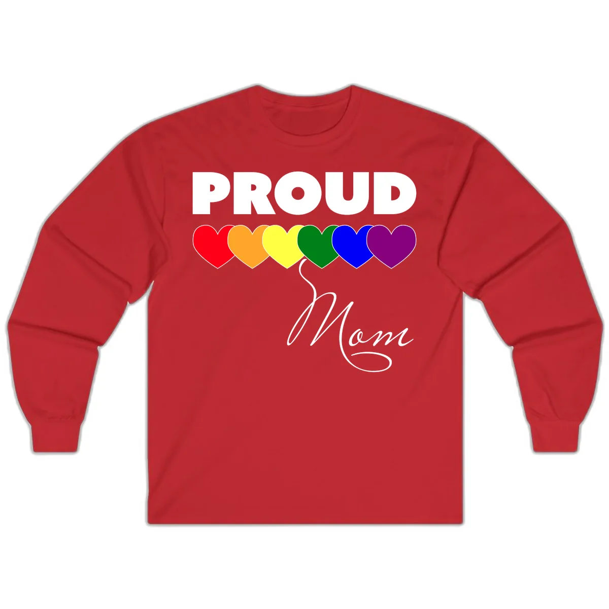 Proud Mom Rainbow Hearts Long Sleeve in Red