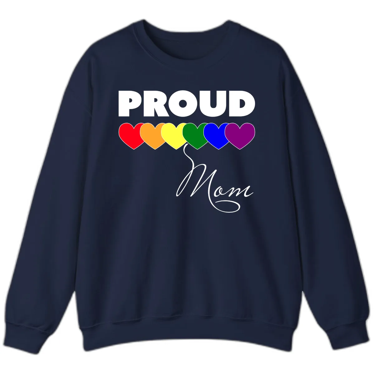 Proud Mom Rainbow Hearts Sweatshirt in Navy