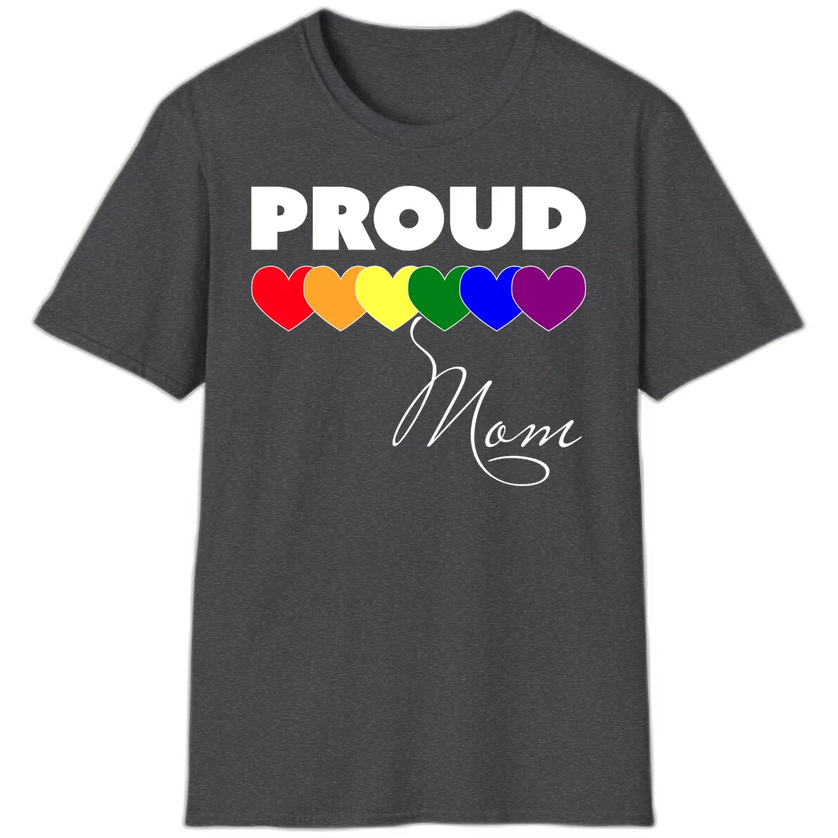 Proud Mom Rainbow Hearts T-Shirt in Dark Heather