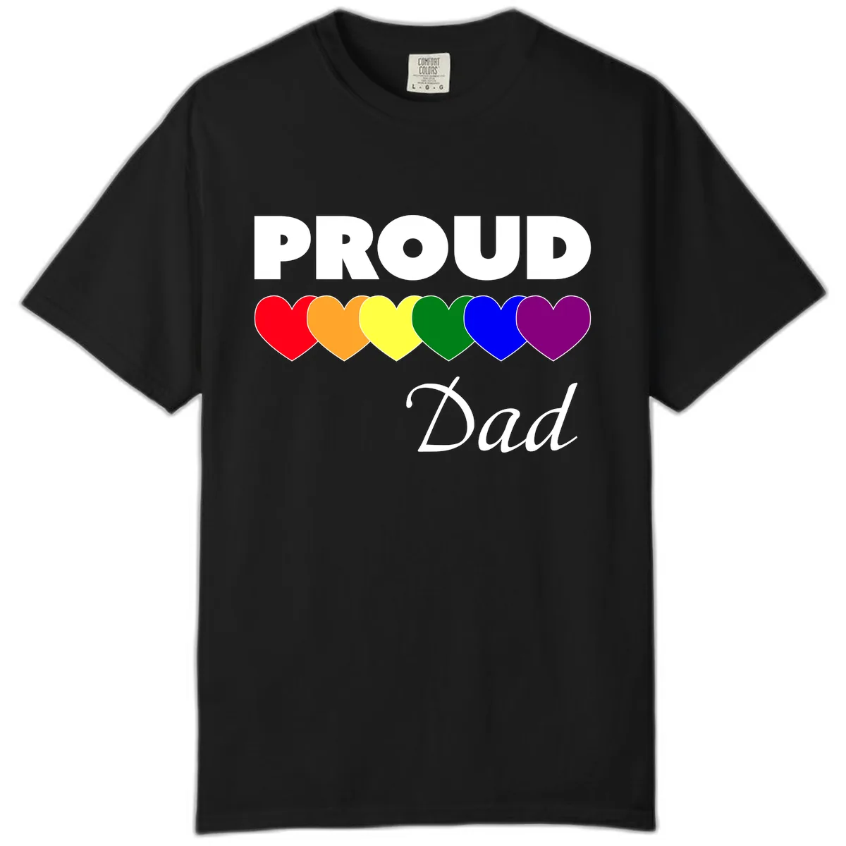Proud Dad Rainbow Hearts Comfort Color in Black