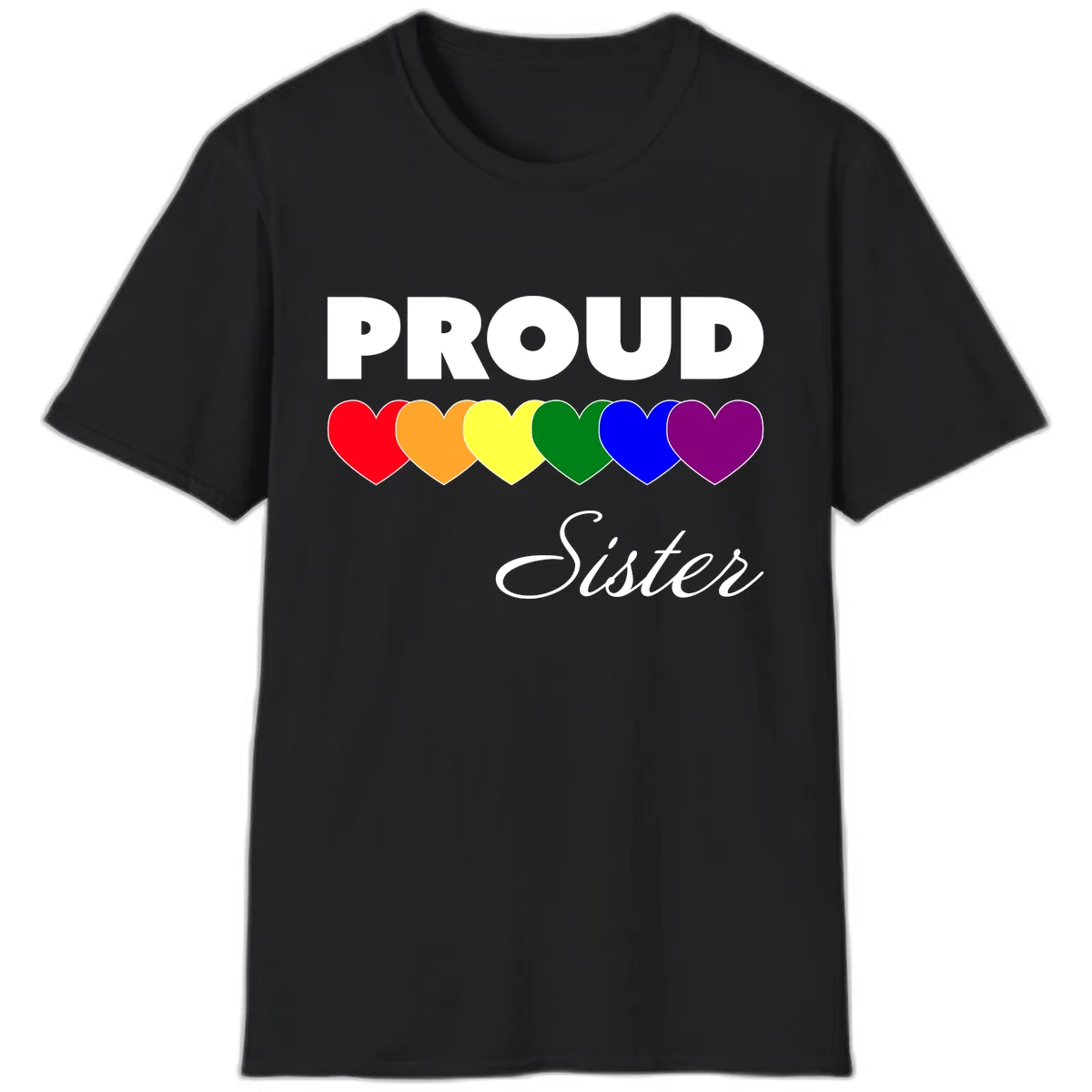 Proud Sister Rainbow Hearts T-Shirt in Black
