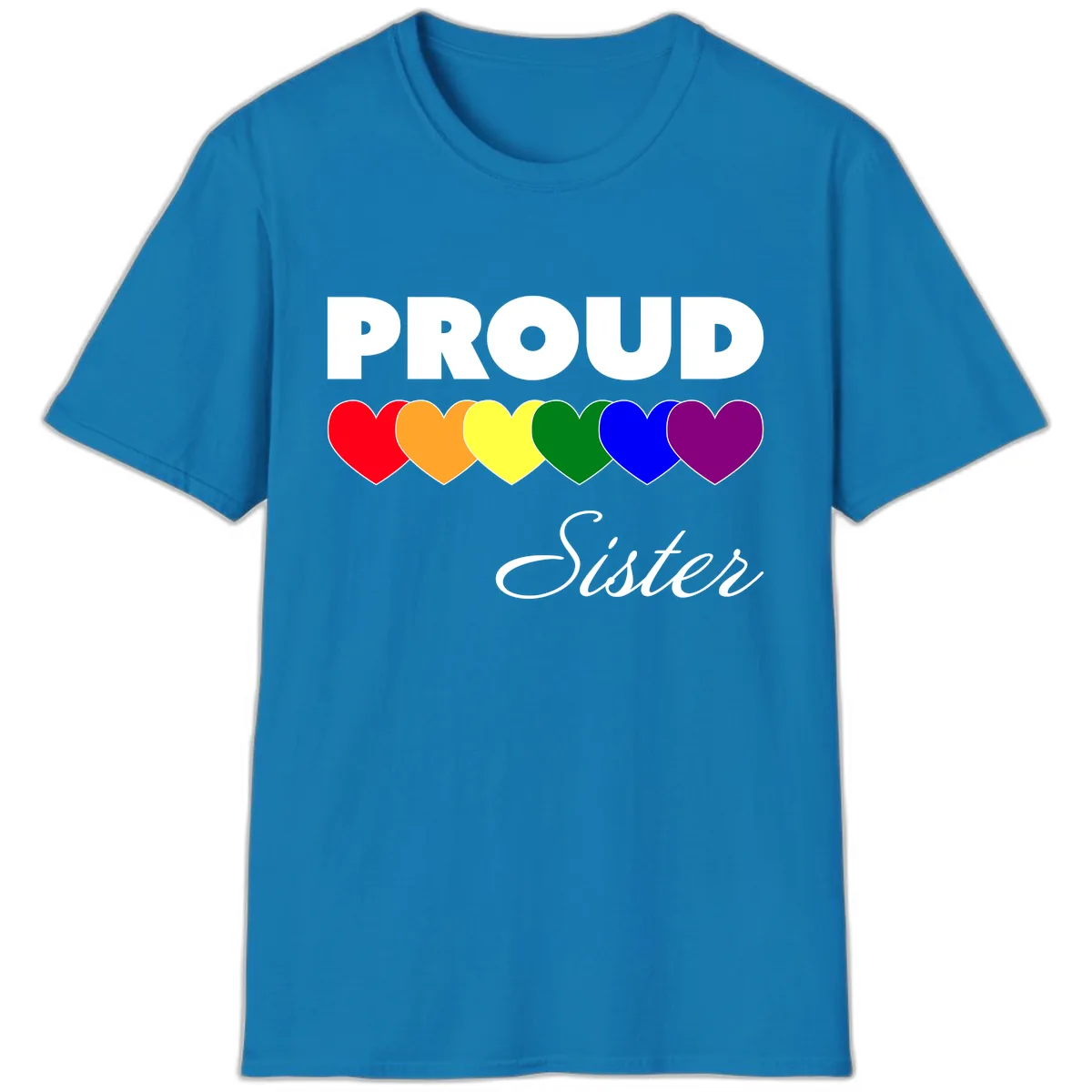 Proud Sister Rainbow Hearts T-Shirt in Sapphire