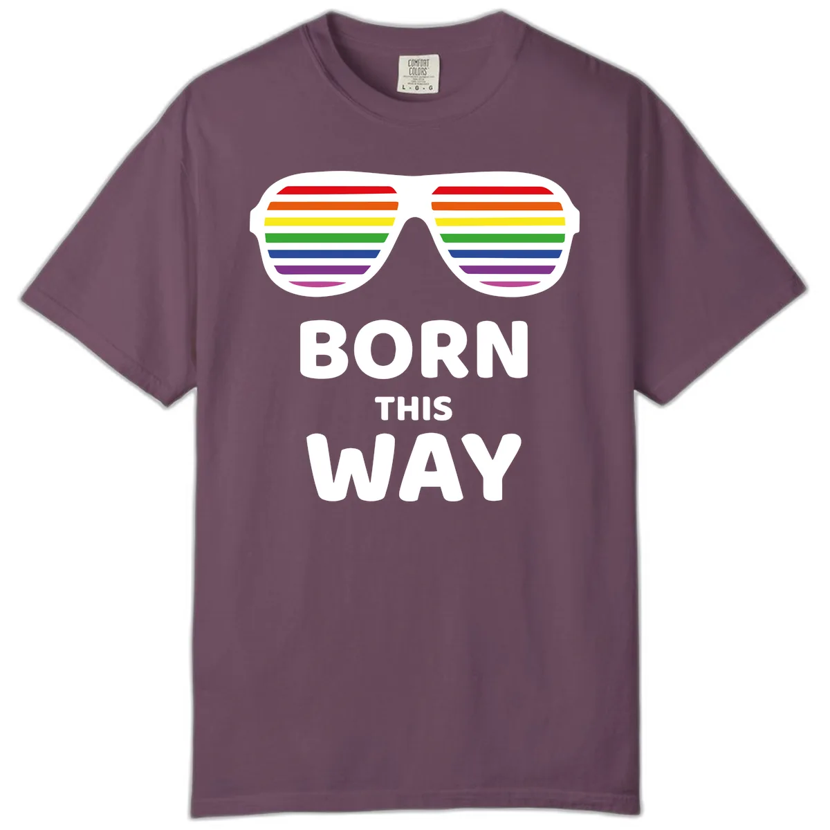 Born This Way Rainbow Pride Comfort Color in Berry