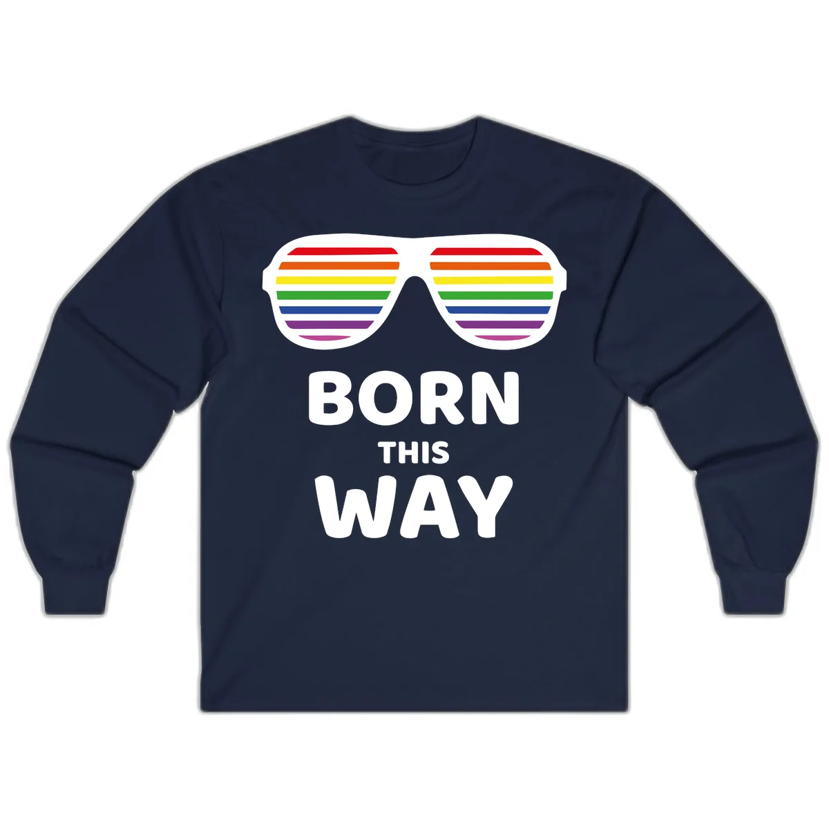 Born This Way Rainbow Pride Long Sleeve in Navy