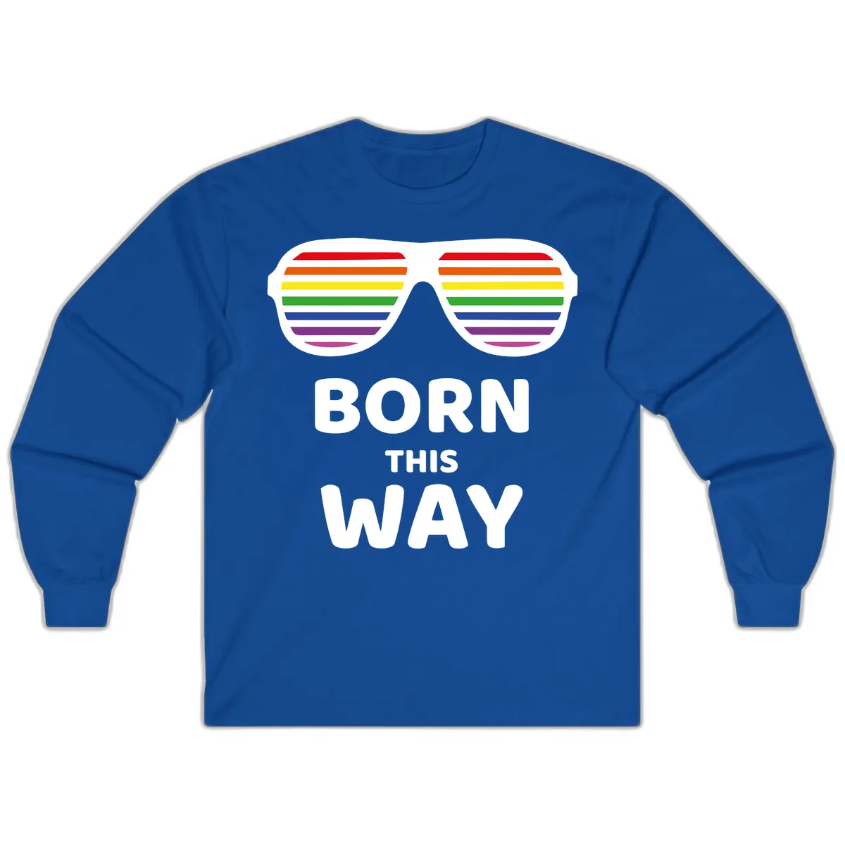 Born This Way Rainbow Pride Long Sleeve in Royal