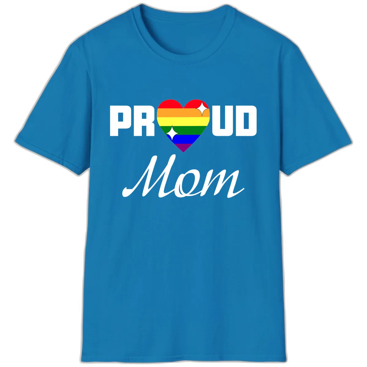 Proud Mom Rainbow Heart T-Shirt in Sapphire