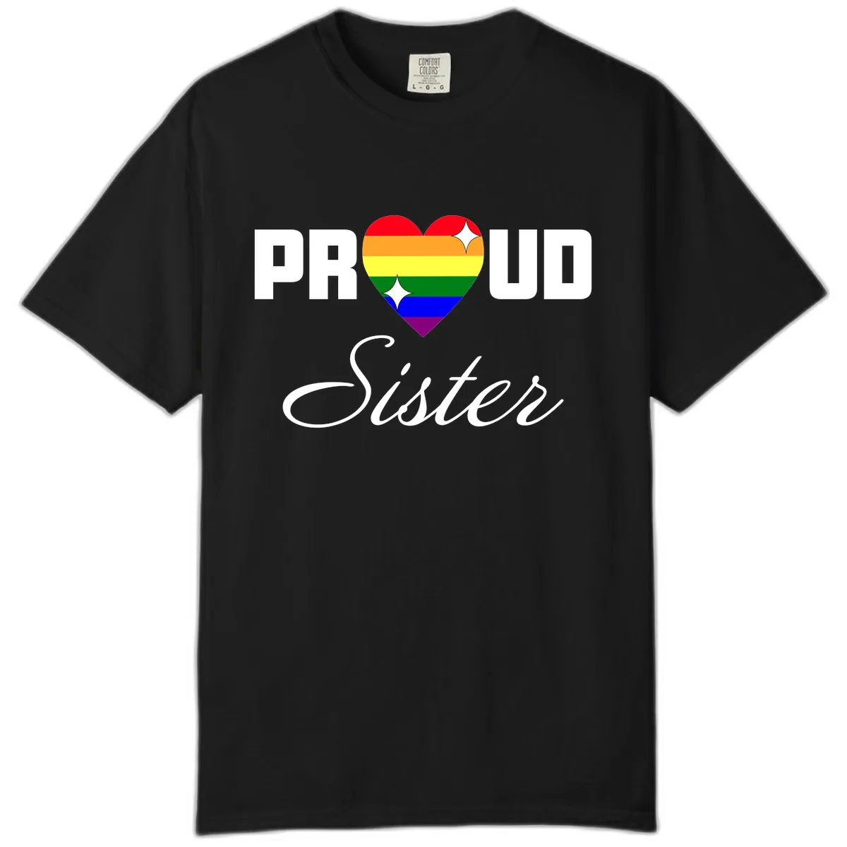 Proud Sister Rainbow Heart Comfort Color in Black