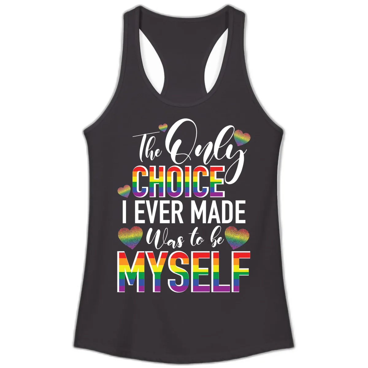 The Only Choice I Ever Made Was to Be Myself Ladies Tank in Black