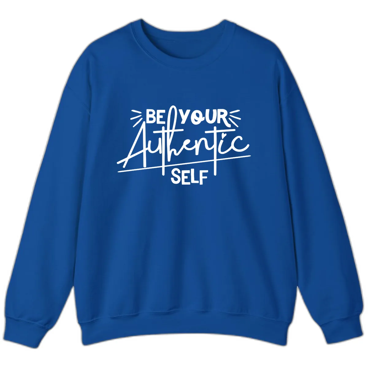 Be Your Authentic Self Sweatshirt in Royal