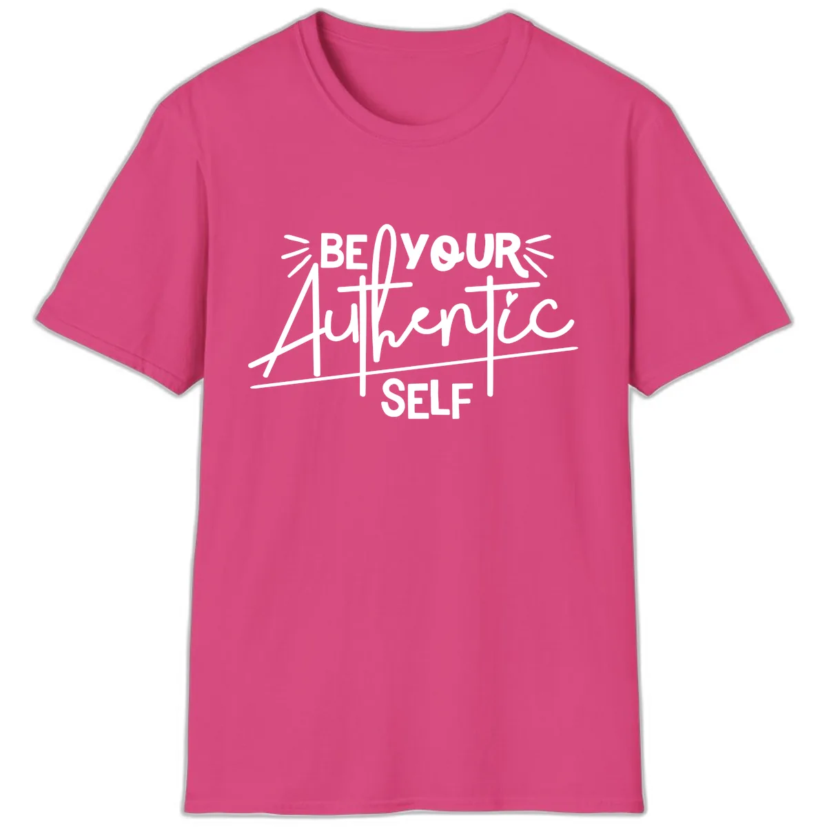Be Your Authentic Self T-Shirt in Heliconia