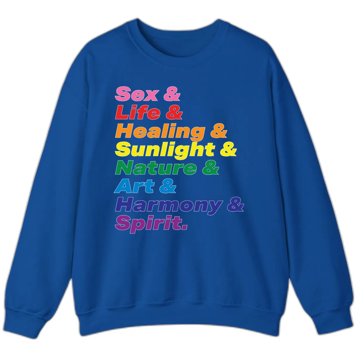 Sex Life Healing Sunlight Nature Art Harmony Spirit Sweatshirt in Royal