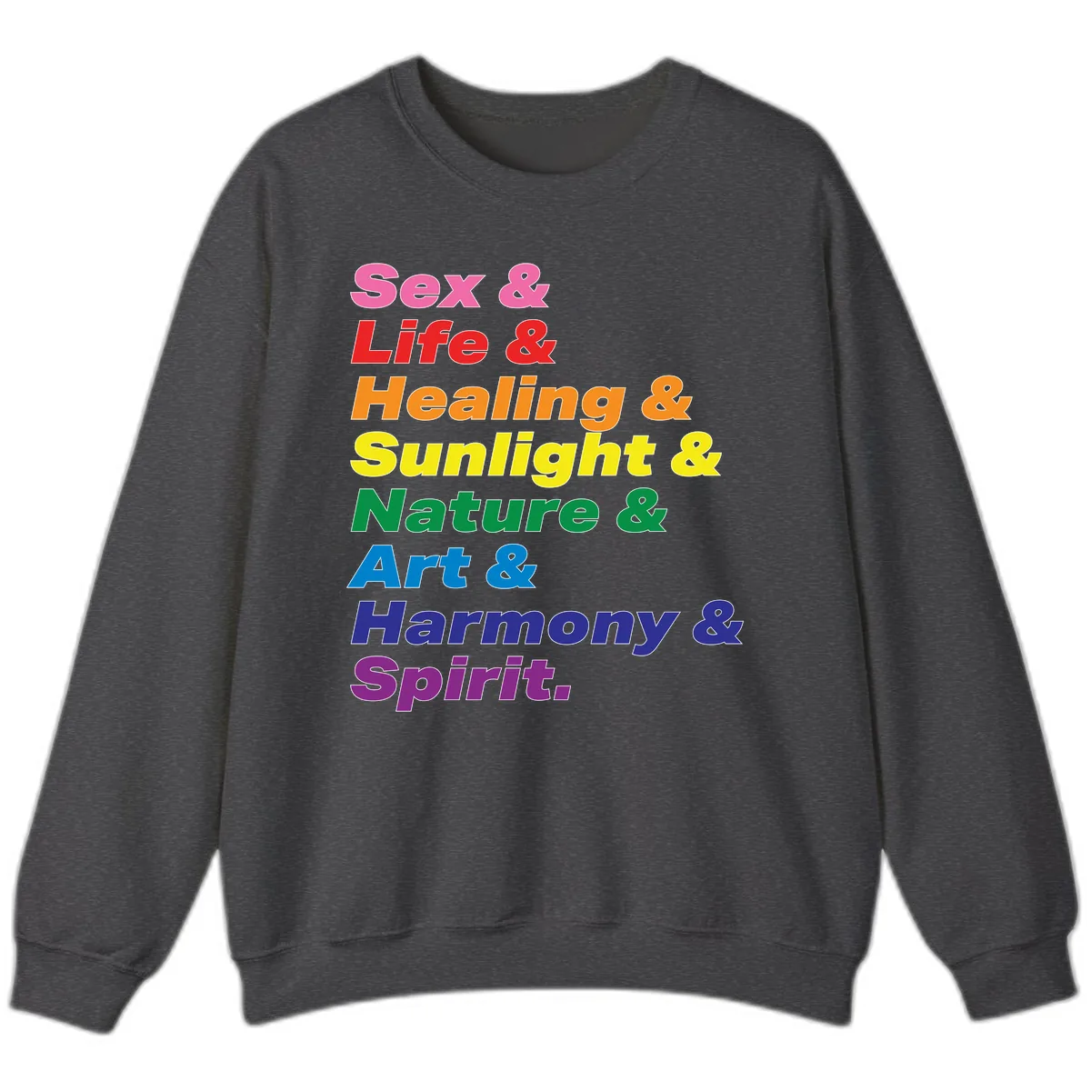 Sex Life Healing Sunlight Nature Art Harmony Spirit Sweatshirt in Dark Heather
