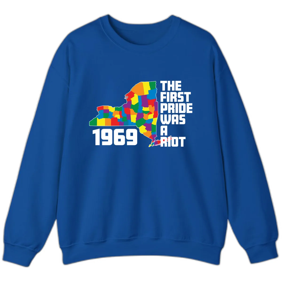 The First Pride Was A Riot 1969 Sweatshirt in Royal