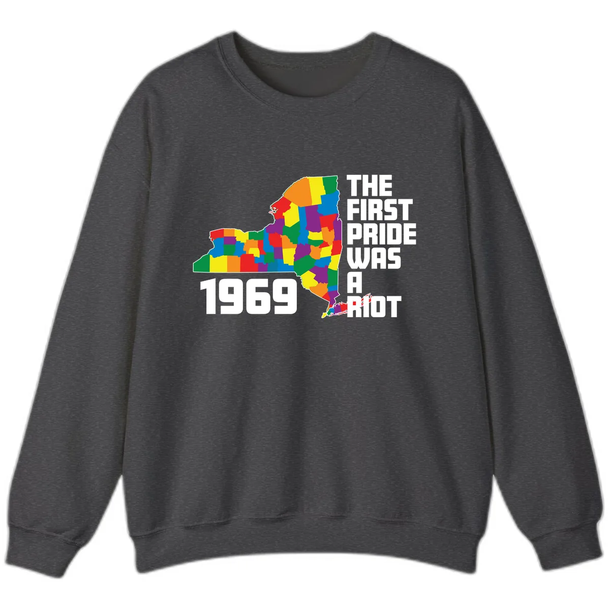 The First Pride Was A Riot 1969 Sweatshirt in Dark Heather
