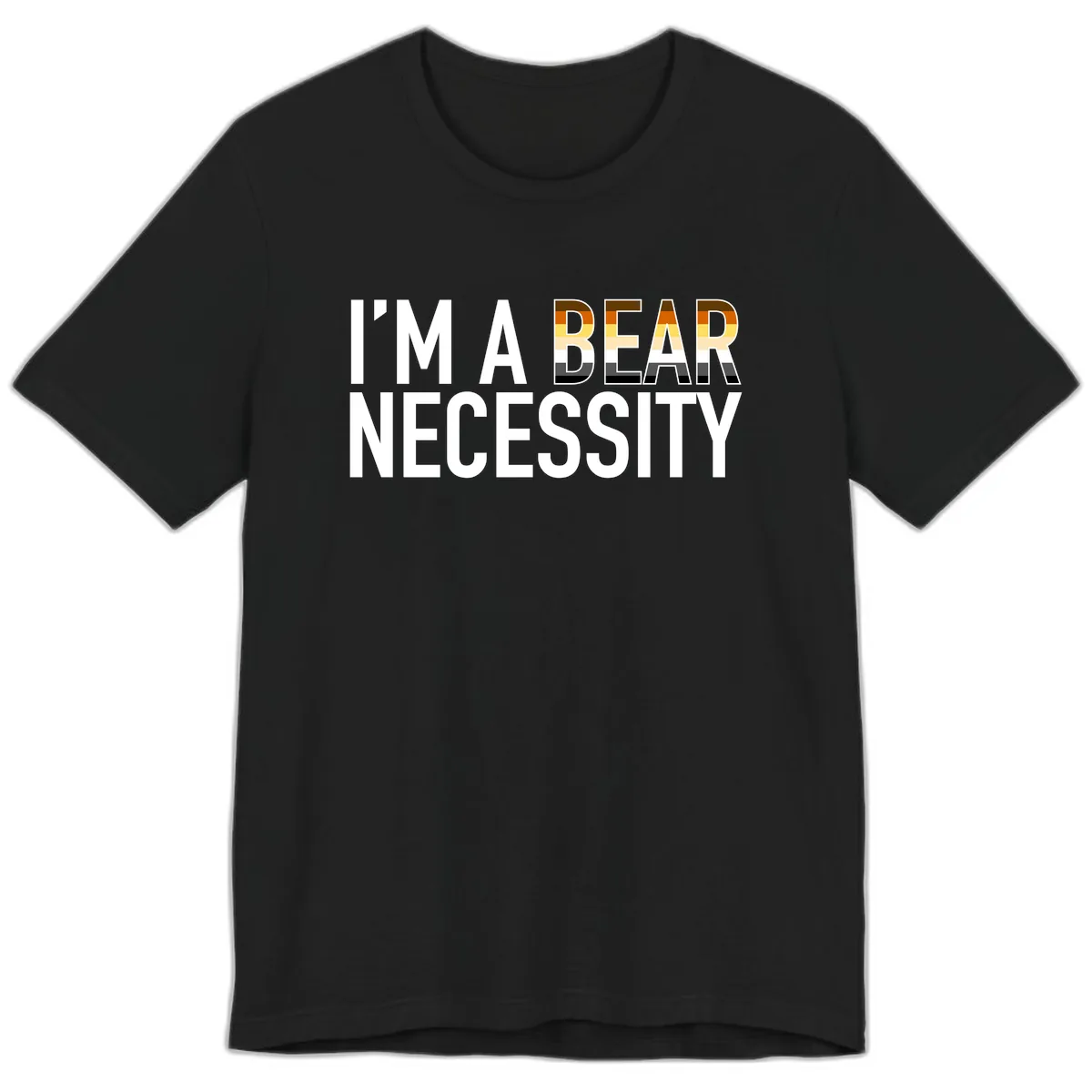 I'm A Bear Necessity Premium T-Shirt in Black
