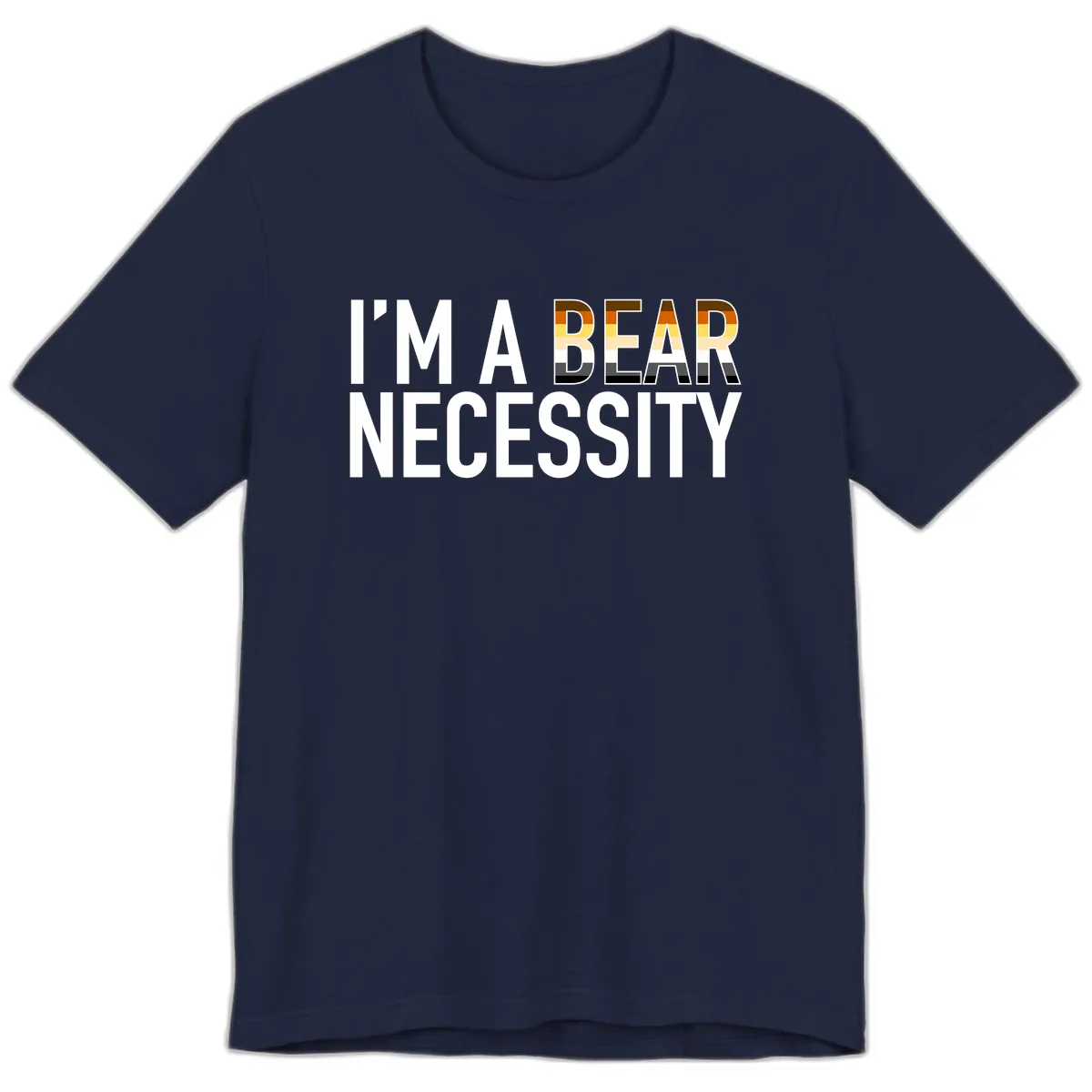 I'm A Bear Necessity Premium T-Shirt in Navy