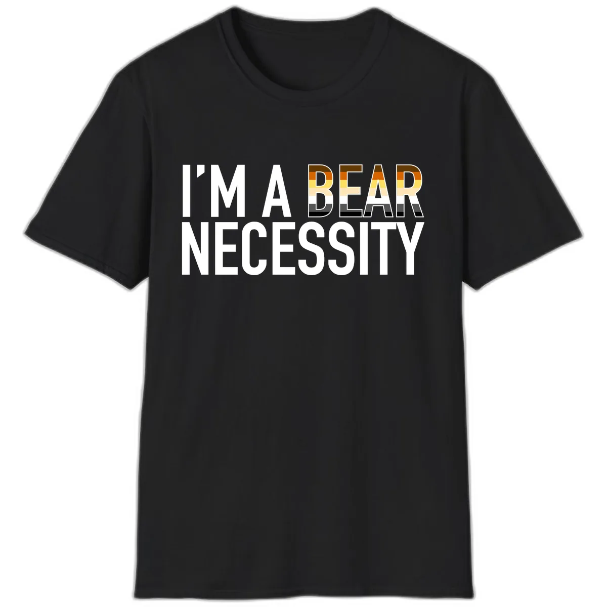 I'm A Bear Necessity T-Shirt in Black