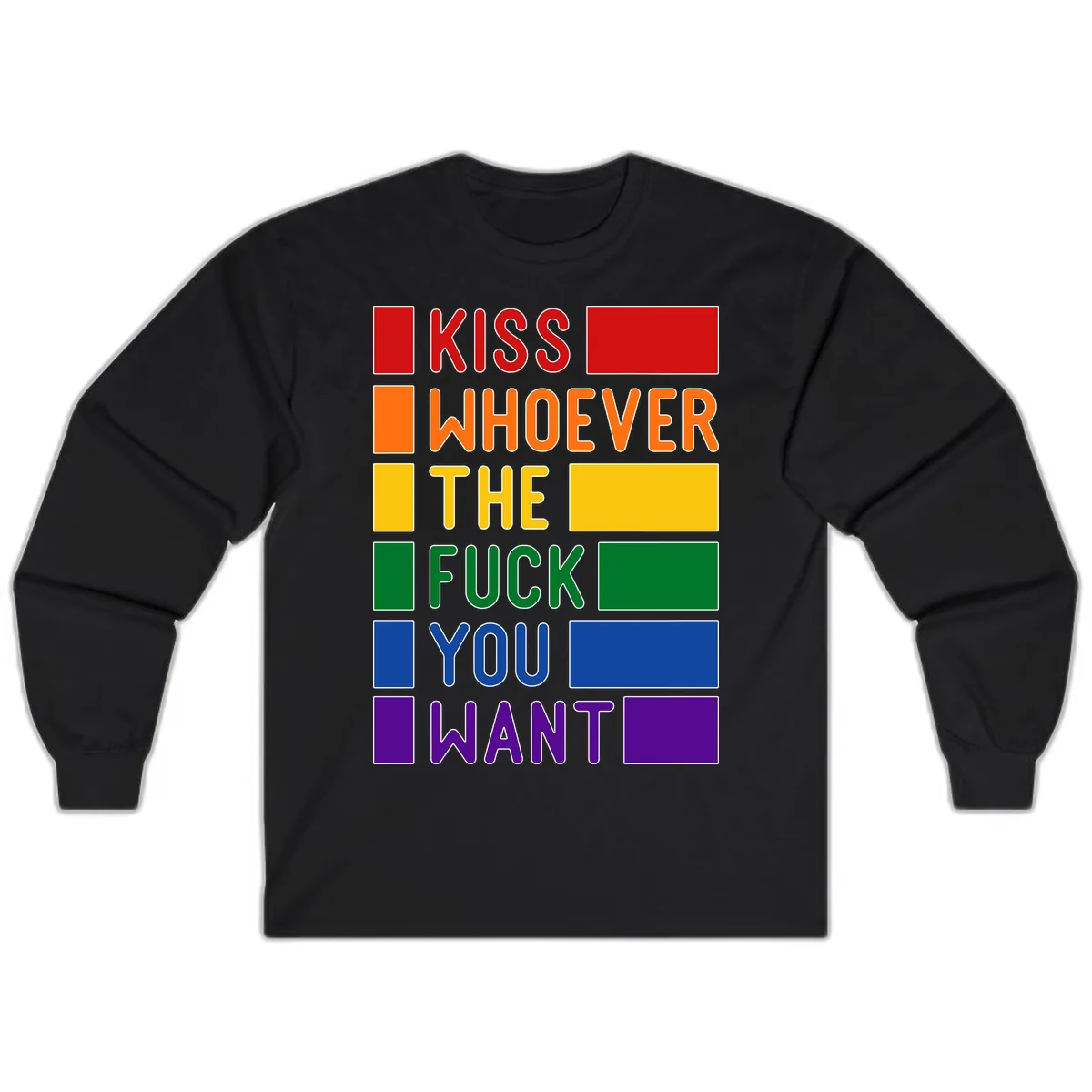 Kiss Whoever The Fuck You Want Long Sleeve in Black