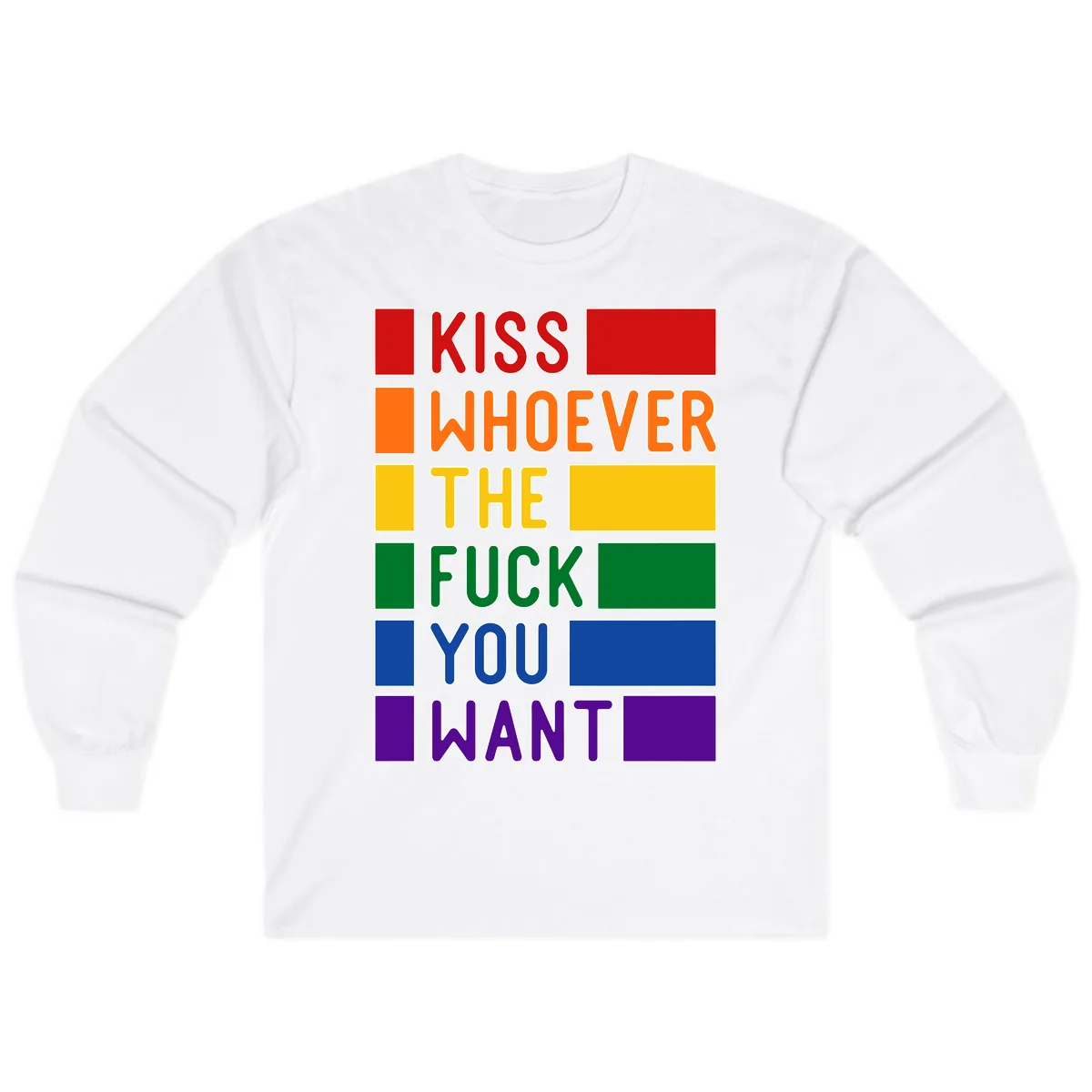 Kiss Whoever The Fuck You Want Long Sleeve in White