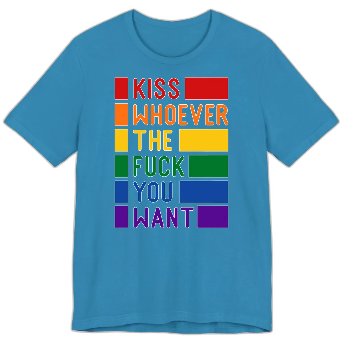 Kiss Whoever The Fuck You Want Premium T-Shirt in Aqua