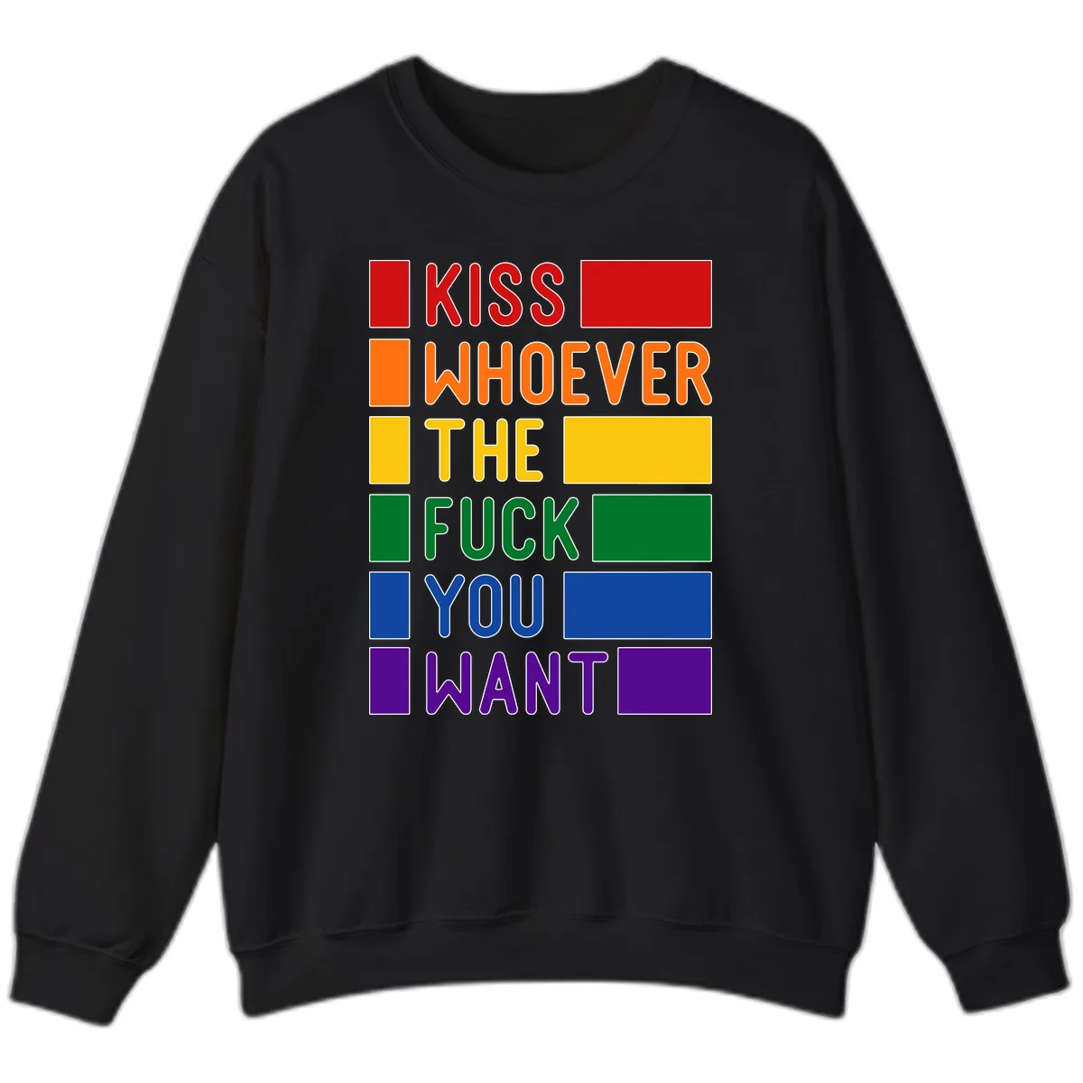 Kiss Whoever The Fuck You Want Sweatshirt in Black