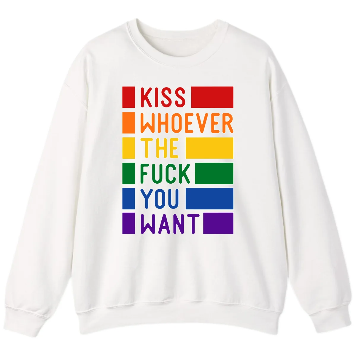 Kiss Whoever The Fuck You Want Sweatshirt in White