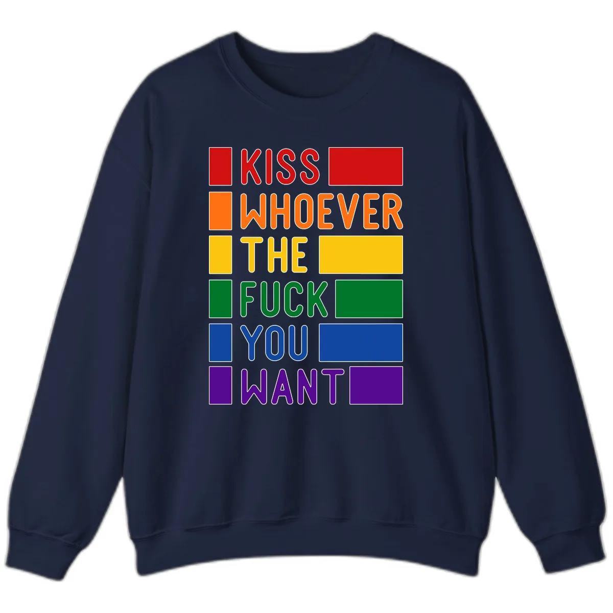 Kiss Whoever The Fuck You Want Sweatshirt in Navy