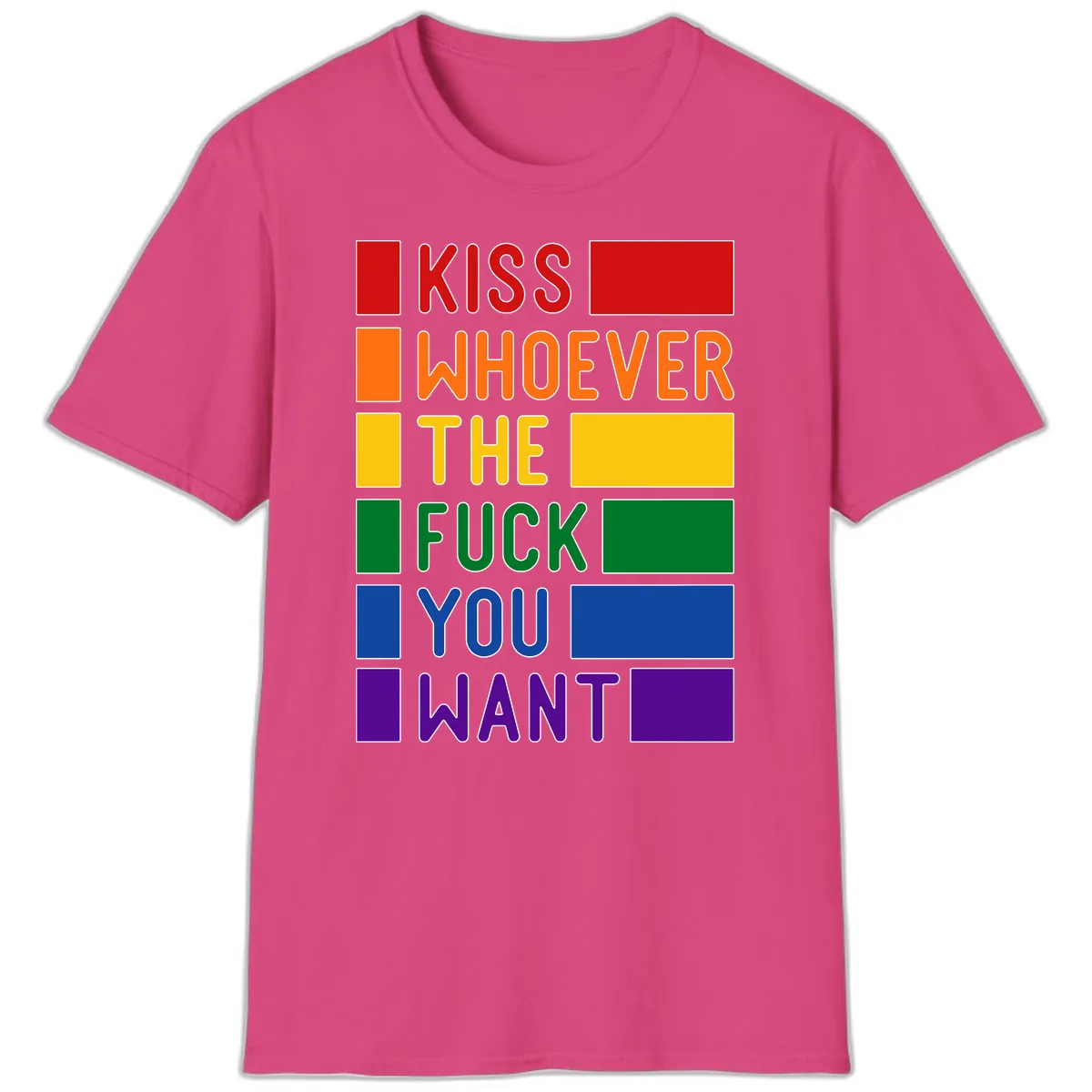 Kiss Whoever The Fuck You Want T-Shirt in Heliconia