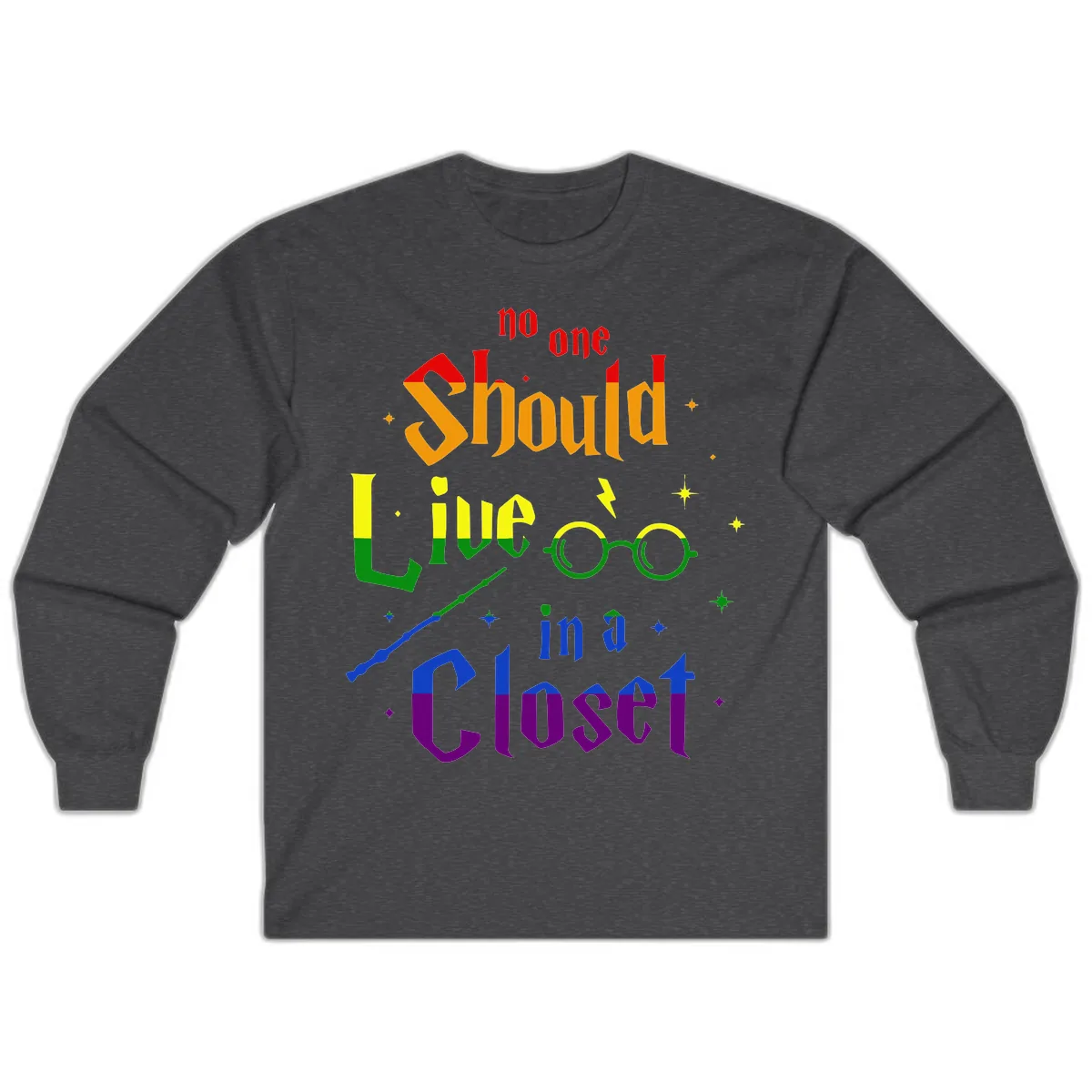 No One Should Live In A Closet Long Sleeve in Dark Heather
