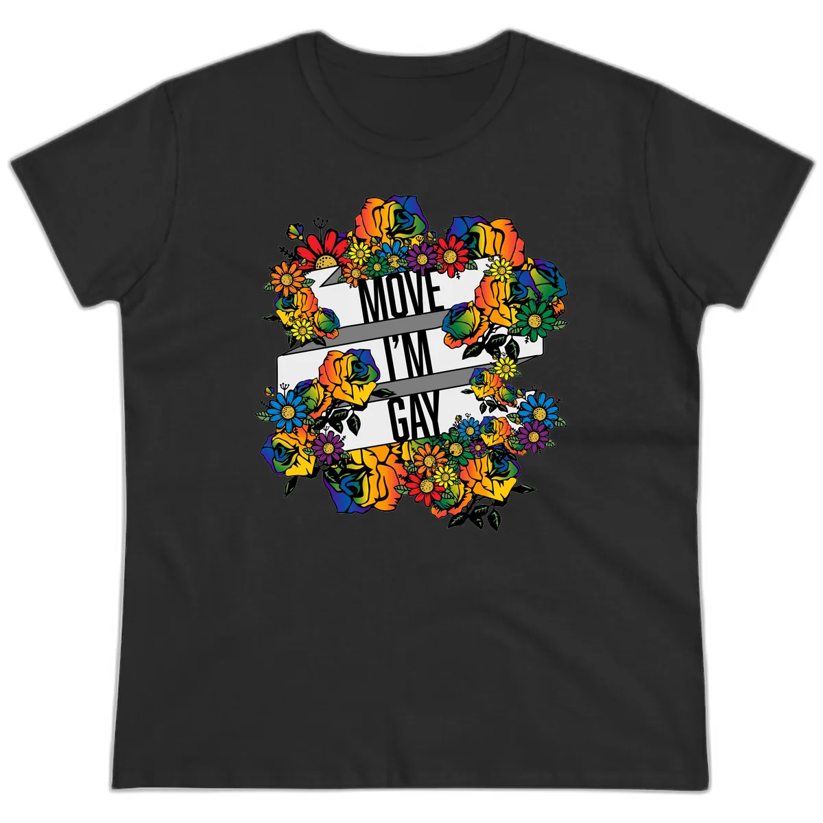 Move I'm Gay Floral Pride Ladies Tee in Black