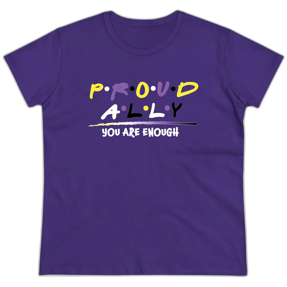 Proud Ally Enough Message Design Ladies Tee in Purple