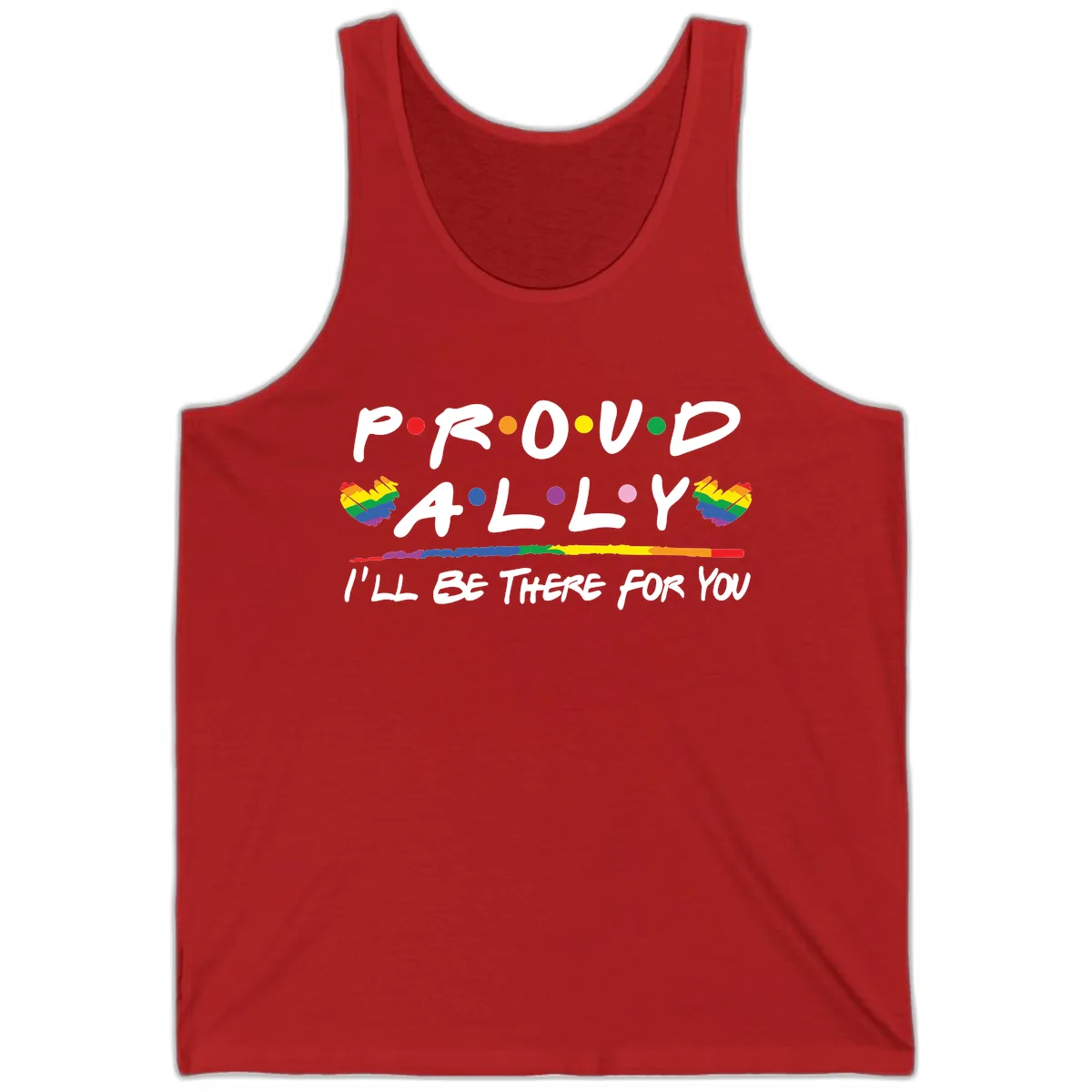 Proud Ally I'll Be There For You Tank in Red