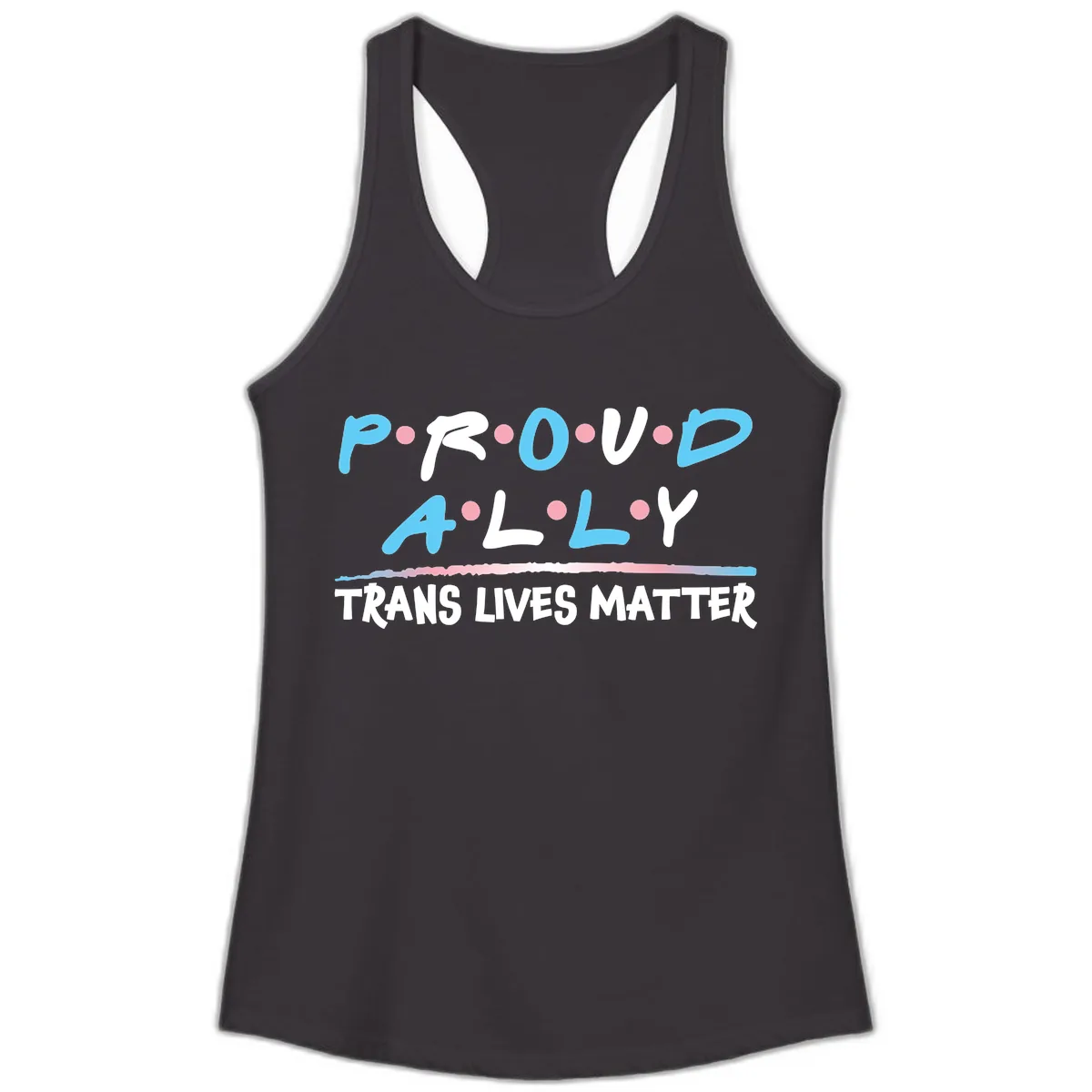 Proud Ally Trans Lives Matter Ladies Tank in Black