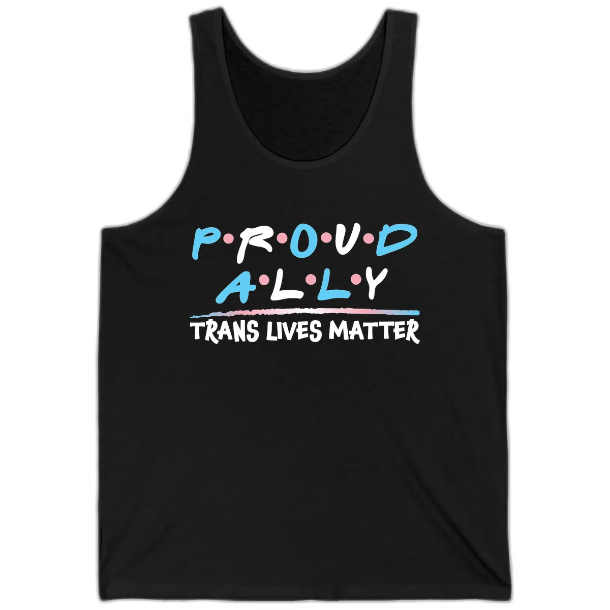 Proud Ally Trans Lives Matter Tank in Black
