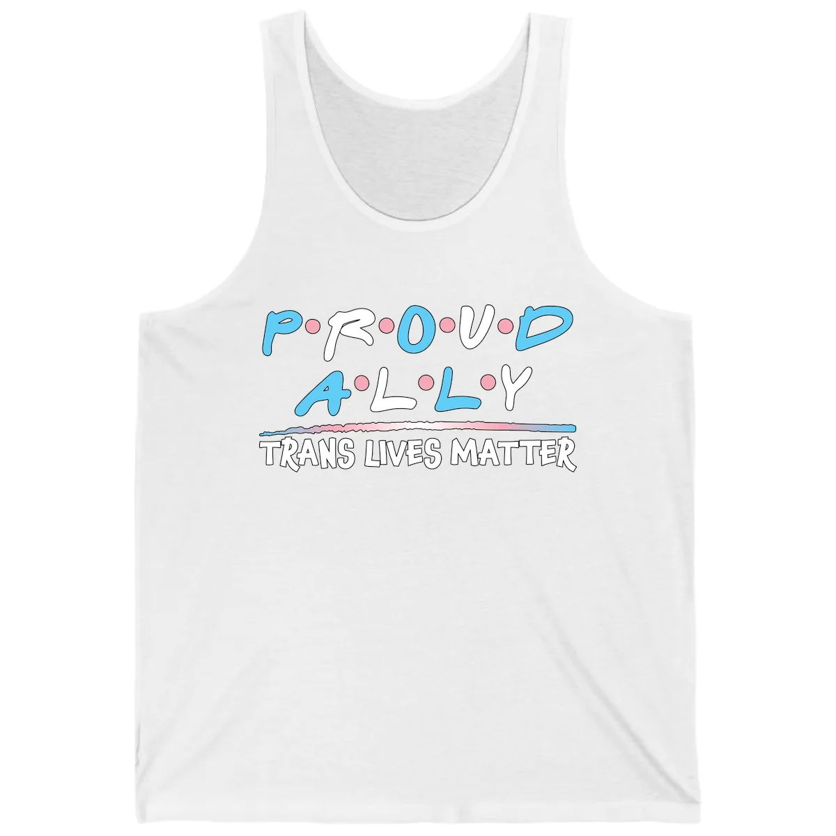 Proud Ally Trans Lives Matter Tank in White