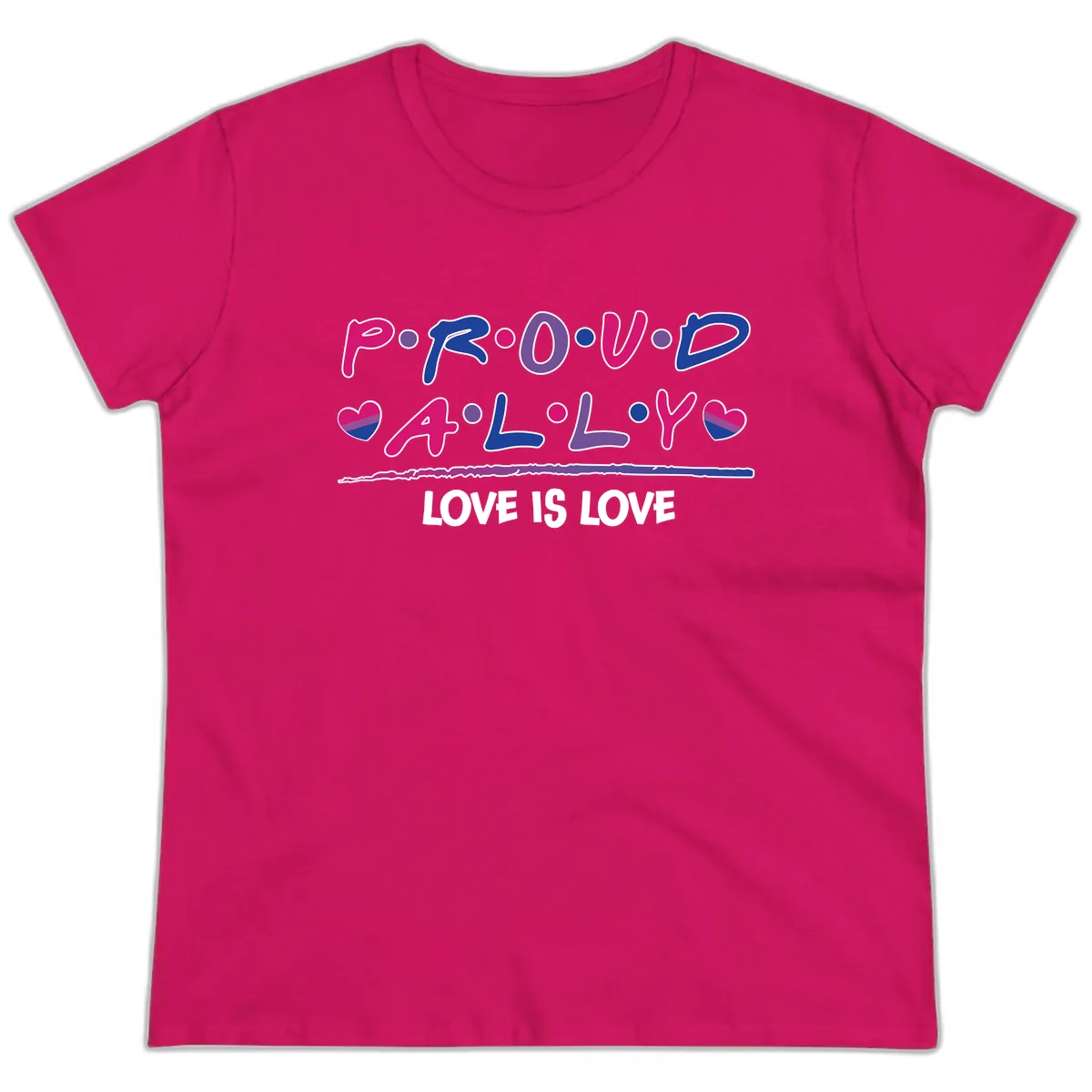 Proud For All Love Is Love Ladies Tee in Heliconia