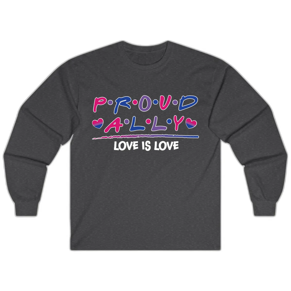 Proud For All Love Is Love Long Sleeve in Dark Heather