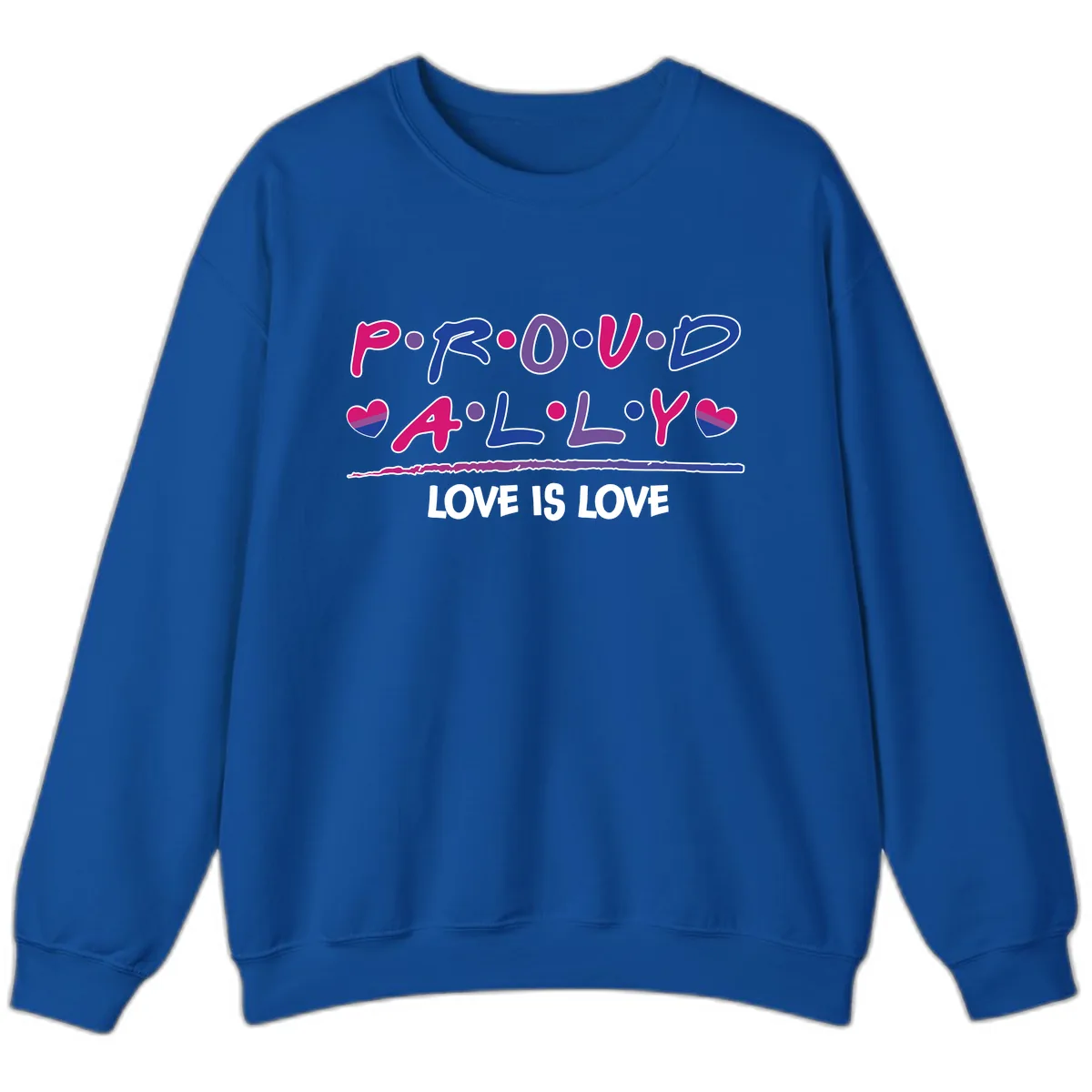 Proud For All Love Is Love Sweatshirt in Royal