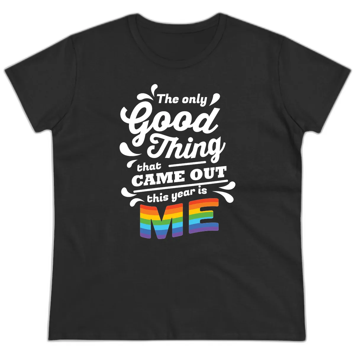 The Only Good Thing Pride Ladies Tee in Black