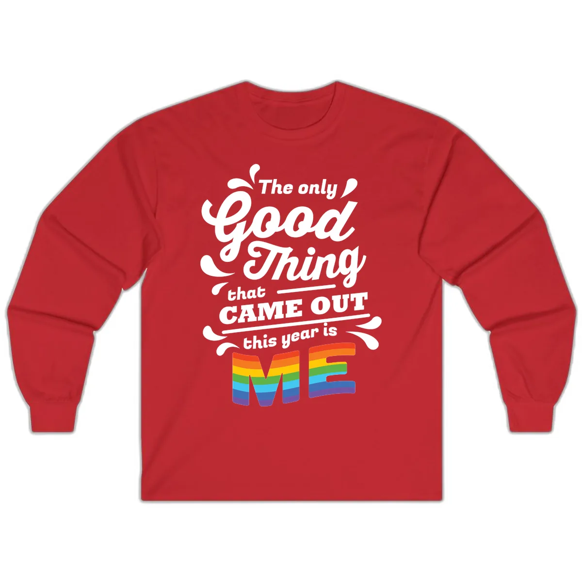 The Only Good Thing Pride Long Sleeve in Red