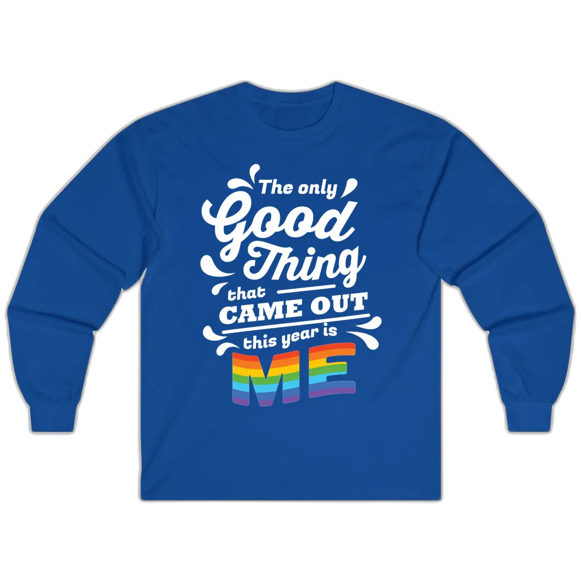 The Only Good Thing Pride Long Sleeve in Royal