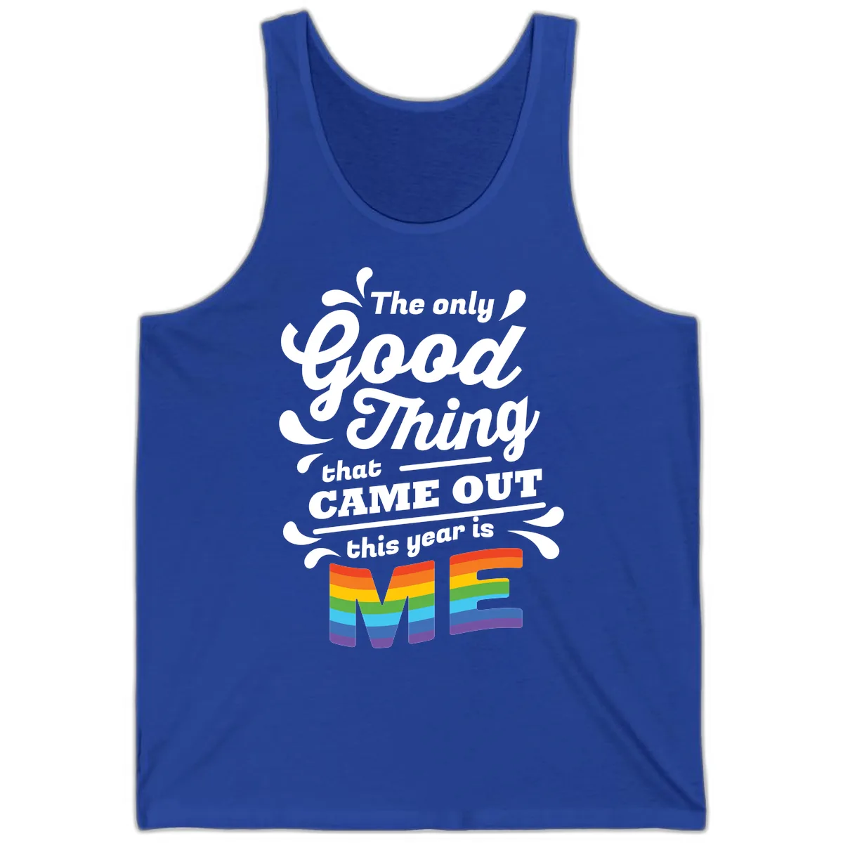 The Only Good Thing Pride Tank in True Royal