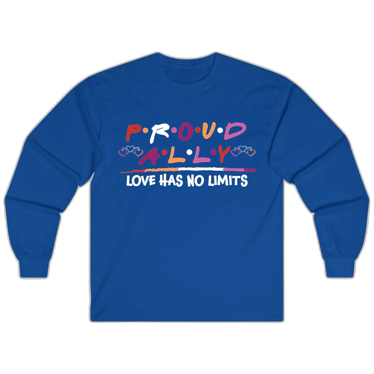 Proud Ally Love Has No Limits Long Sleeve in Royal