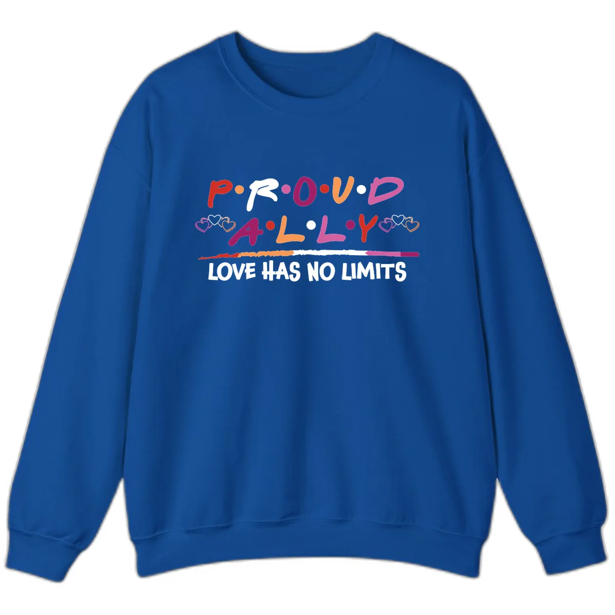 Proud Ally Love Has No Limits Sweatshirt in Royal